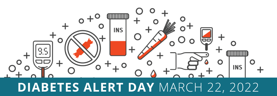 Diabetes Alert Day is March 22, 2022