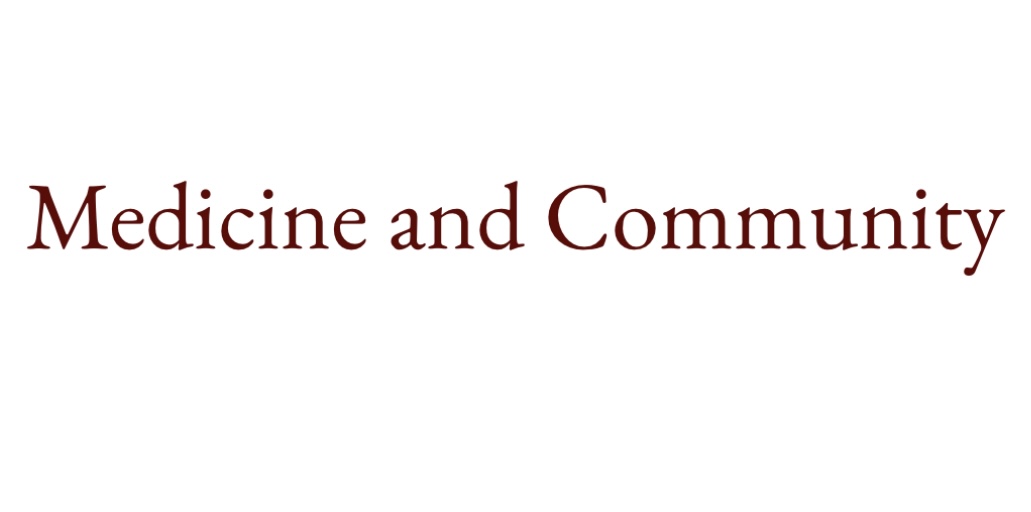 “Medicine and Community” writing in crimson font